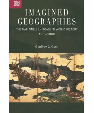 書封 Imagined Geographies: The Maritime Silk Roads in World History, 100–1800